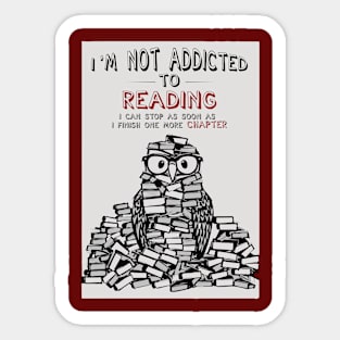 I'm not addicted to reading Sticker